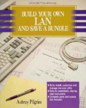 Paperback Build Your Own LAN and Save a Bundle Book
