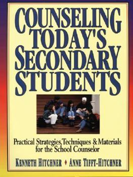 Paperback Counseling Today's Secondary Students: Practical Strategies, Techniques & Materials for the School Counselor Book