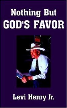 Paperback Nothing But God's Favor Book