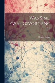 Paperback Was Sind Zwangsvorgänge? [German] Book