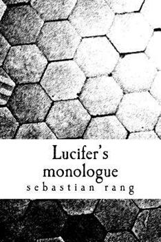 Paperback Lucifer's monologue: the version of the story that was never told vol1 Book