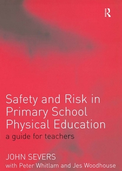 Paperback Safety and Risk in Primary School Physical Education Book