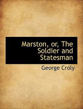 Paperback Marston, Or, the Soldier and Statesman [Large Print] Book