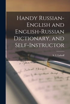 Handy Russian-English and English-Russian Dictionary: And Self-Instructor