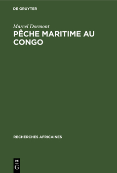 Hardcover Pêche Maritime Au Congo: Possibilités de Développement [French] Book