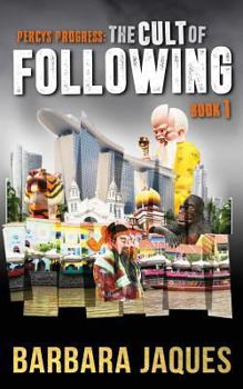 The Cult of Following: Book One - Book #1 of the Percy's Progress