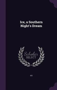 Hardcover Ice, a Southern Night's Dream Book