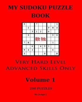 Paperback My Sudoku Puzzle Book: Very Hard Level For Advanced Skills Only Book