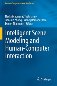 Paperback Intelligent Scene Modeling and Human-Computer Interaction Book