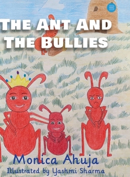 Hardcover The Ant and the Bullies Book