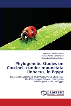 Paperback Phylogenetic Studies on Coccinella undecimpunctata Linnaeus, in Egypt Book