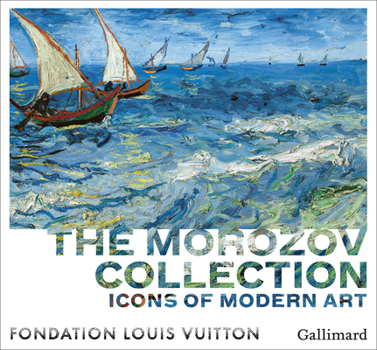 Hardcover Icons of Modern Art: The Morozov Collection Book