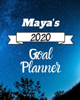 Paperback Maya's 2020 Goal Planner: 2020 New Year Planner Goal Journal Gift for Maya / Notebook / Diary / Unique Greeting Card Alternative Book