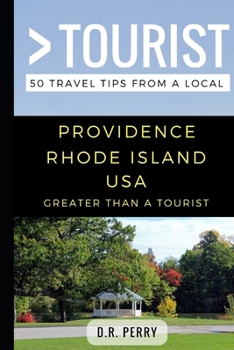 Paperback Greater Than a Tourist- Providence Rhode Island USA: 50 Travel Tips from a Local Book