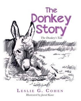 Paperback The Donkey Story: The Donkey's Tale Book