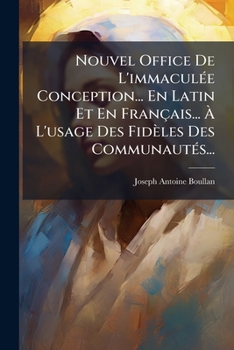 Paperback Nouvel Office de L'Immaculee Conception... En Latin Et En Francais... A L'Usage Des Fideles Des Communautes... [Latin] Book