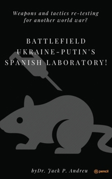 Paperback Battlefield Ukraine-Putin's Spanish Laboratory! Book