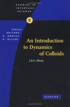 Hardcover An Introduction to Dynamics of Colloids: Volume 2 Book