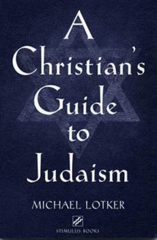 A Christian's Guide to Judaism (Stimulus Book)