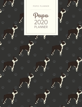 Paperback Popo 2020 Planner: Monthly Weekly Daily - Dated With Todo Notes - Boston Terrier Book