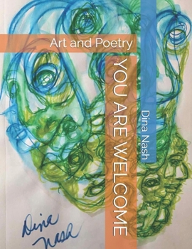 Paperback YOU ARE WELCOME: Art and Poetry Book