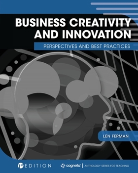 Paperback Business Creativity and Innovation: Perspectives and Best Practices Book