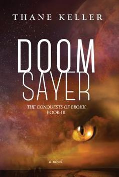 Doomsayer - Book #3 of the Conquests of Brokk