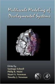 Hardcover Multiscale Modeling of Developmental Systems: Volume 81 Book