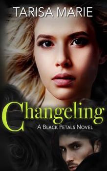 Changeling - Book #2 of the Black Petals