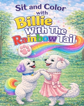 Paperback Sit And Color With Billie With The Rainbow Tail Book
