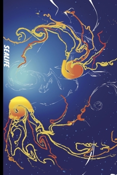 Paperback Sea Life: 6x9 120 page lined paperback notebook exercise book - beautiful Jellyfish, underwater, ocean notebook for school or cr Book