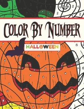 Color by Number Halloween: Color by Number Halloween (Hours of Fun!)