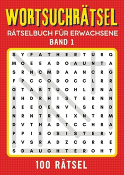 Wortsuchrätsel Rätselbuch: Großdruck Wortsuchrätsel Rätselbuch (German Edition)
