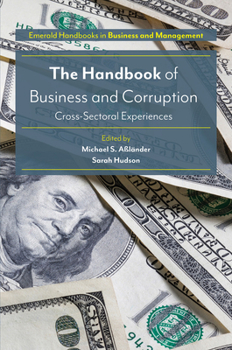 Hardcover The Handbook of Business and Corruption: Cross-Sectoral Experiences Book