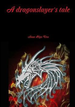 Paperback A dragonslayer's tale Book