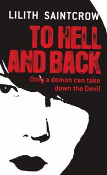 To Hell and Back (Dante Valentine, #5) - Book #5 of the Dante Valentine