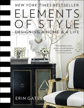 Hardcover Elements of Style: Designing a Home and a Life Book