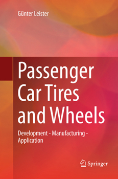 Paperback Passenger Car Tires and Wheels: Development - Manufacturing - Application Book