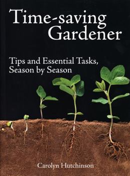Paperback Time-Saving Gardener: Tips and Essential Tasks, Season by Season Book