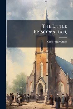 Paperback The Little Episcopalian; Book