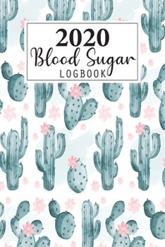 2020 Blood Sugar Log Book: Daily and Weekly Blood Sugar Levels Record Diary 2020 Monthly Calendar Planner Book Diabetic Glucose Tracker Journal ... (Breakfast, Lunch, Dinner, Bedtime)