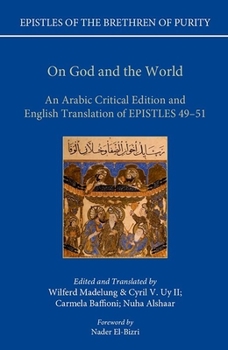 Hardcover On God and the World: An Arabic Critical Edition and English Translation of Epistles 49-51 Book