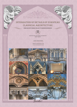 Hardcover Integration of Details of European Classical Architecture Book