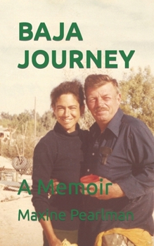 Paperback Baja Journey: A Memoir Book