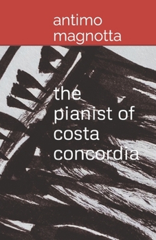 Paperback The Pianist of Costa Concordia Book