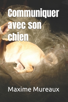 Paperback Communiquer avec son chien [French] Book