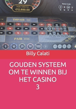 Paperback Gouden Systeem Om Te Winnen in Het Casino [Dutch] Book