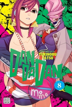 Dandadan, Vol. 8 - Book #8 of the  [Dan Da Dan]