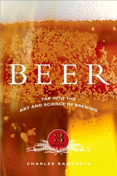 Hardcover Beer: Tap Into the Art and Science of Brewing Book