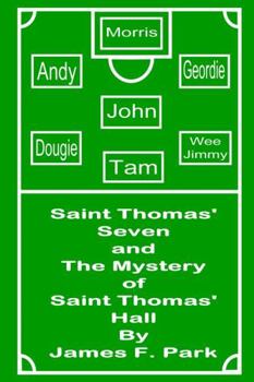 Paperback Saint Thomas' Seven and The Mystery of Saint Thomas' Hall Book